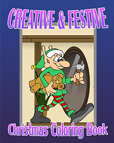 Creative & Festive (Christmas Coloring Book) 1519630131 Book Cover