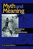 Myth and Meaning: San-Bushman Folklore in Global Context