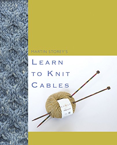 Rowan Learn to Knit Cables by Martin Storey Book, A4