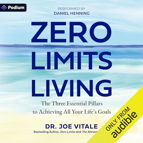 Zero Limits Living by Dr. Joe Vitale episode artwork