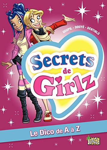 Télécharger Secrets de Girlz - Tome 1 - Le Dico de A à Z PDF Ebook En Ligne