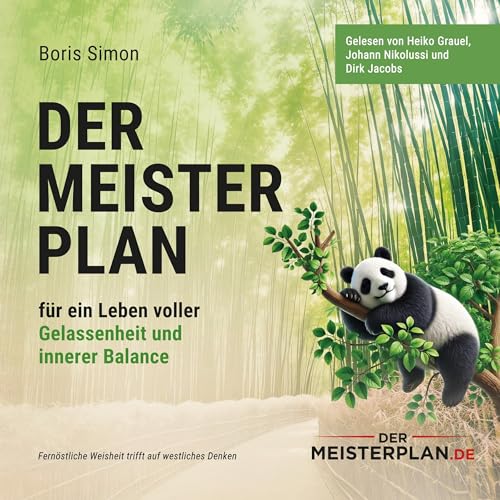 Der Meisterplan f&uuml;r ein Leben voller Gelassenheit und innerer Balance Audiolivro Por Boris Simon capa