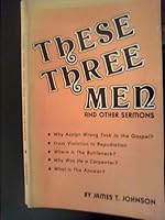 These Three Men and Other Sermons B000NU3FJ0 Book Cover