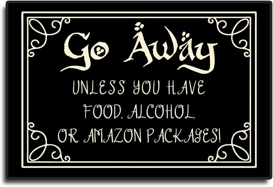 Go Away Door mat Outdside Entrance Go Away Unless you have food Alcohol or amazon packages Funny Doormats front door mat Indoor Entrance Welcome Floor Mat Spring Rubber Rugs Washable Patio Home Decora
