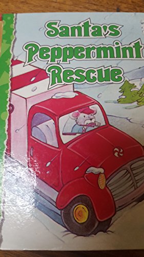 Santa's Peppermint Rescue (Little Landoll Books) B002481KPA Book Cover