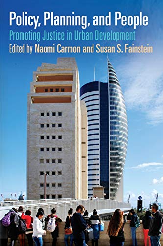 Policy, Planning, And People: Promoting Justice In Urban Development (The City In The Twenty-First Century) #TOP2