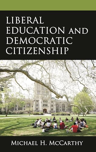 Liberal Education and Democratic Citizenship