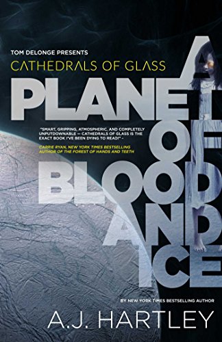 Cathedrals of Glass: A Planet of Blood and Ice (1)