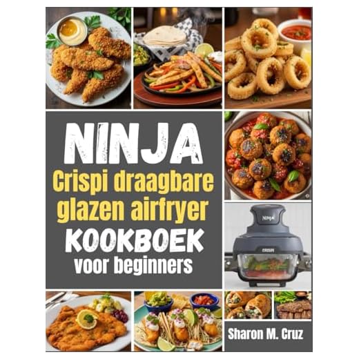 Ninja Crispi draagbare glazen airfryer kookboek voor beginners