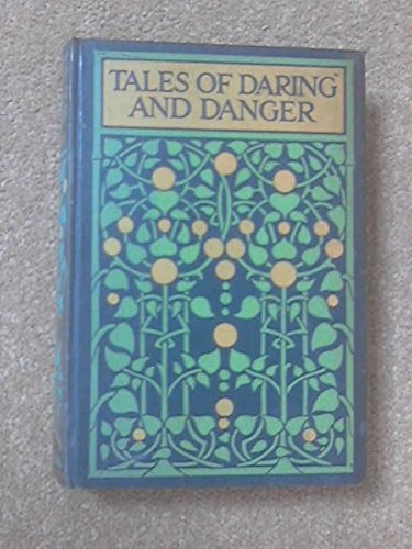 TALES OF DARING AND DANGER B000RY7PPM Book Cover