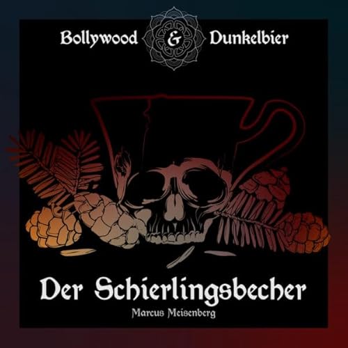 Page de couverture de Bollywood und Dunkelbier - Der Schierlingsbecher