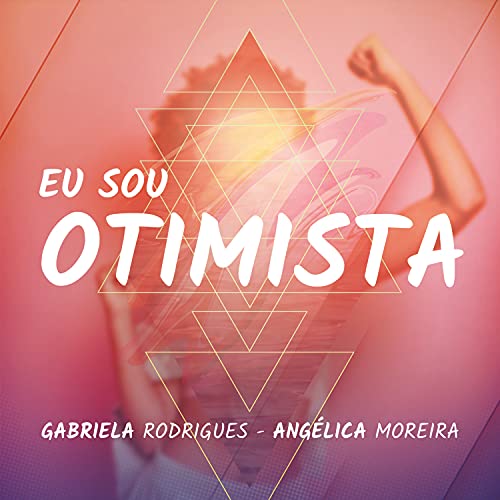 Eu Sou Otimista de Gabriela Rodrigues & Angélica Moreira en Amazon ...