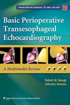 健康・医学 Perioperative Transesophageal Echocardio Basic Perioperative Transesophageal Echocardiography: Savage