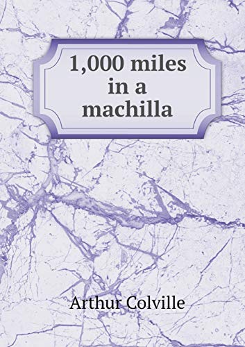 1,000 miles in a machilla 551931697X Book Cover