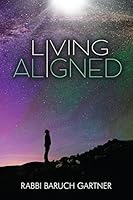 Living Aligned: Every successful journey begins with good navigation. Our life's journey is no different. 1946351342 Book Cover