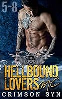 Hellbound Lovers MC (Books 5-8): SETH, GUNNER, DIESEL, KNOX 172946338X Book Cover