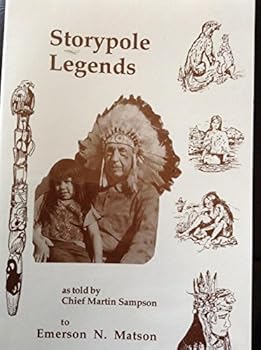 Storypole Legends: Legends of the Indians of Puget Sound (Northwest) (Northwest)