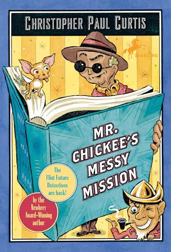 Mr. Chickee's Messy Mission (Mr. Chickee's Series)