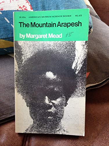 The mountain Arapesh (American Museum science b... B0006BU404 Book Cover