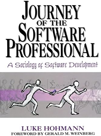 Journey of the Software Professional: The Sociology of Software Development