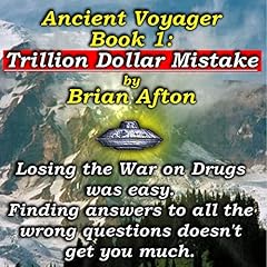 Ancient Voyager Book 1: Trillion Dollar Mistake Audiolibro Por Brian Afton arte de portada