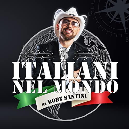 Italiani nel mondo by Roby Santini on Amazon Music