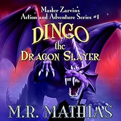 Dingo the Dragon Slayer Audiolibro Por M. R. Mathias arte de portada