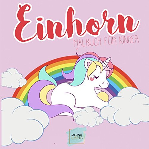 einhorn-malbuch-f-r-kinder-die-niedlichsten-einh-rner-zum-ausmalen