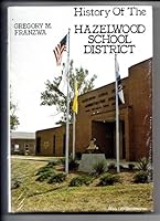 History of the Hazelwood School District B0006CTP4E Book Cover