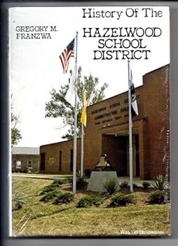 Hardcover History of the Hazelwood School District Book