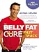 The Belly Fat CureTM: Discover the New Carb Swap SystemTM and Lose 4 to 9 lbs. Every Week