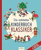  Die schönsten Kinderbuchklassiker: 7 Klassiker in einem Band  Mit Illustrationen aus den 1960er und 1970er Jahren