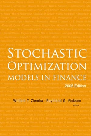 Stochastic Optimization Models in Finance: 1 (World Scientific Handbook in Financial Economics Series) 2006th Edition book cover