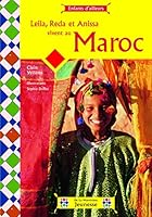Leila, Reda et Anissa vivent au Maroc 2732438480 Book Cover
