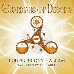 Guardians of Destiny Audiolibro Por Louise Briony Hallam arte de portada