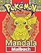 Pokémon Mandala Malbuch: Lustige Malbücher für Kinder von Malbuch für Kinder im Alter von 4-6, 6-8, 8-12! +100 Anti-Stress-Zeichnungen für Kinder, kreative Aktivitäten für Kinder - Malbuch für Kinder