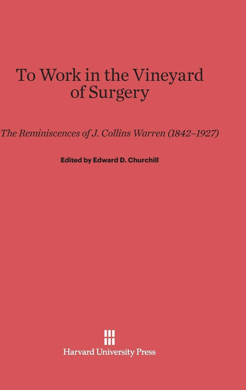 To Work in the Vineyard of Surgery