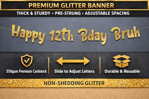 Image of Pre-Strung Happy 12th Bday Bruh Gold Glitter Banner - Funny 12th Birthday Decorations for Boys and Girls - Birthday Party Supplies and Gifts