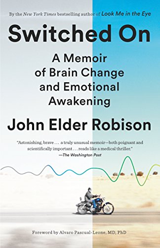 Cover of Switched On: A Memoir of Brain Change and Emotional Awakening