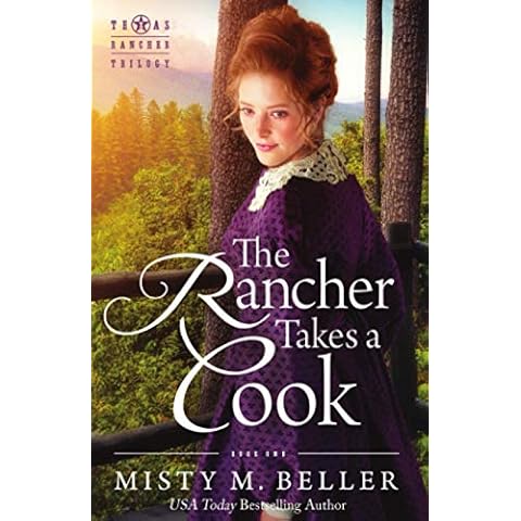 The Rancher Takes a Cook (Texas Rancher Trilogy) Cover