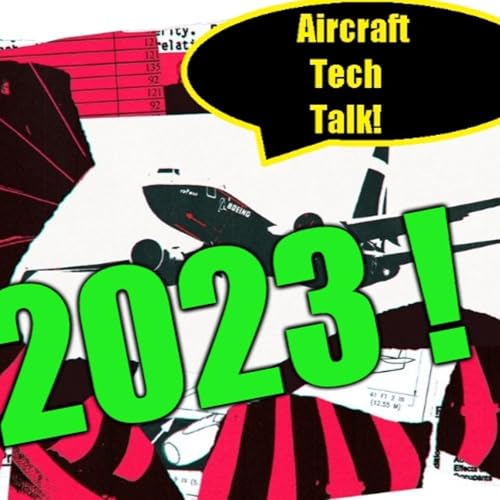 2023's FIRST aircraft Tech talk! Podcast Por  arte de portada