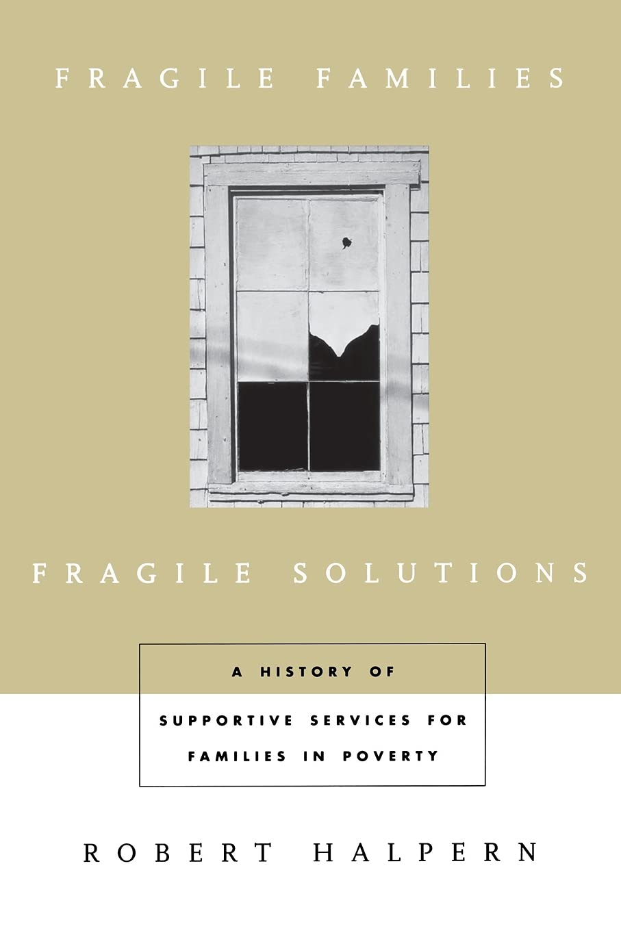 Fragile Families, Fragile Solutions