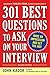 301 Best Questions to Ask on Your Interview, Second Edition