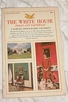 The White House: Today and Yesterday B000NQ81MK Book Cover