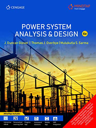 Power System Analysis and Design with MindTap, 6th edition Power System Analysis and Design with MindTap, 6th edition