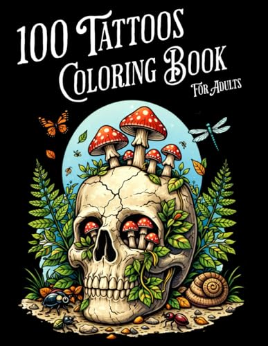 100 Tattoos Coloring Book For Adults: 100 Unique Bold Tattoo Designs of Animals, Flowers, Fantasy, Skulls, and More! | For Stress Relief, Relaxation & Creative Self-Expression image 2