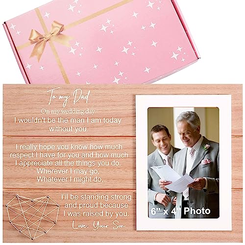 Father of the Groom Present from Groom-Wedding Gifts for Dad from Son-Bridal Shower Gifts for Father of the Bridegroom-I Wouldn't Be the Man I Am Today-Photo Frame Present -Picture Frame for Dad