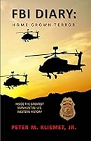 FBI Diary: Home Grown Terror 0986422339 Book Cover