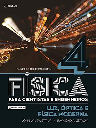 Física Para Cientistas E Engenheiros – Volume 4: Luz, Óptica E Física Moderna