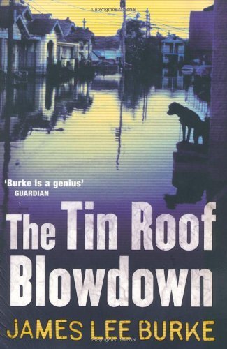 The Tin Roof Blowdown by Burke, James Lee (2008... B00NPO8CYO Book Cover